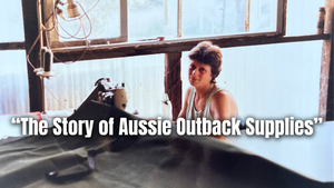 The Story of Aussie Outback Supplies